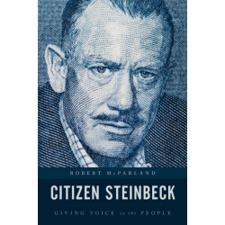 Citizen Steinbeck: Giving Voice to the People