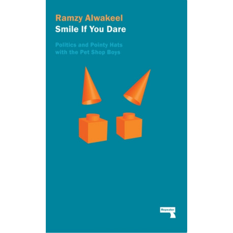 Smile If You Dare: Politics and Pointy Hats With The Pet Shop Boys
