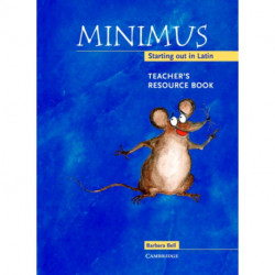 Minimus Teacher's Resource Book: Starting out in Latin