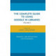 The Complete Guide to Using Google in Libraries: Research, User Applications, and Networking, Volume 2