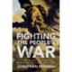 Fighting the People's War: The British and Commonwealth Armies and the Second World War