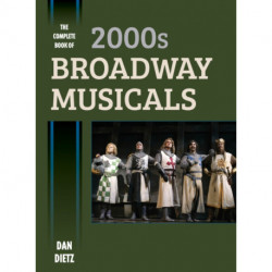 The Complete Book of 2000s Broadway Musicals