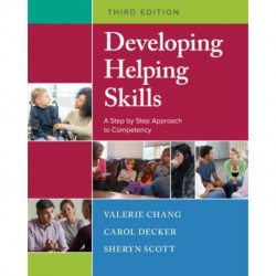 Developing Helping Skills: A Step-by-Step Approach to Competency