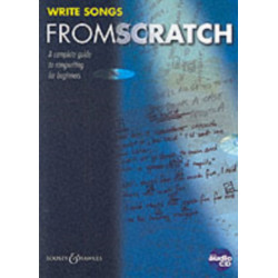 Write Songs from Scratch: A Complete Guide to Songwriting for Beginners