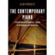 The Contemporary Piano: A Performer and Composer’s Guide to Techniques and Resources