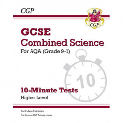 GCSE Chemistry: AQA 10-Minute Tests (includes answers)