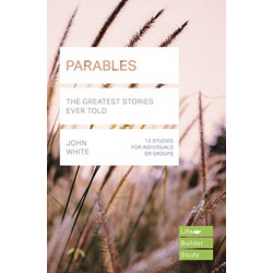 Parables (Lifebuilder Study Guides): The Greatest Stories Ever Told