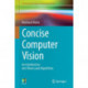 Concise Computer Vision: An Introduction into Theory and Algorithms