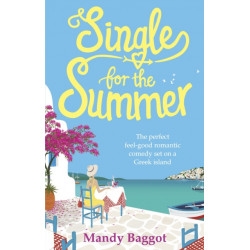 Single for the Summer: A feel-good summer read from the Queen of Greek romantic comedies