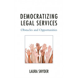Democratizing Legal Services: Obstacles and Opportunities