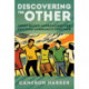 Discovering the Other: Asset-Based Approaches for Building Community Together