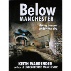 Below Manchester: Going Deeper Under the City