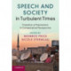 Speech and Society in Turbulent Times: Freedom of Expression in Comparative Perspective