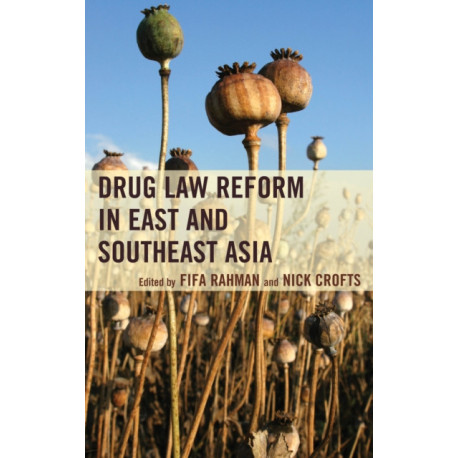 Drug Law Reform in East and Southeast Asia