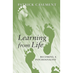 Learning from Life: Becoming a Psychoanalyst