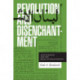 Revolution and Disenchantment: Arab Marxism and the Binds of Emancipation
