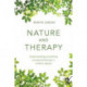 Nature and Therapy: Understanding counselling and psychotherapy in outdoor spaces