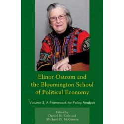 Elinor Ostrom and the Bloomington School of Political Economy: A Framework for Policy Analysis