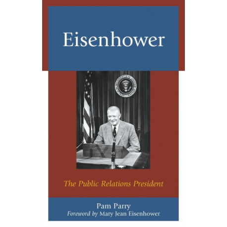 Eisenhower: The Public Relations President