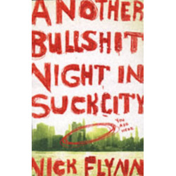 Another Bullshit Night in Suck City