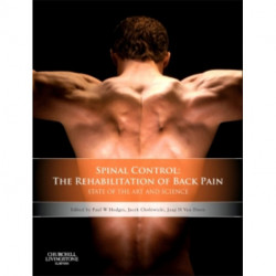 Spinal Control: The Rehabilitation of Back Pain: State of the art and science