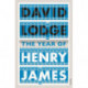 The Year of Henry James: The story of a novel: With other essays on the genesis, composition and reception of literary fiction