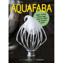 Aquafaba: Vegan cooking without eggs using the magic of chickpea water