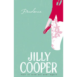Prudence: a light-hearted, fun and romantic romp from the inimitable multimillion-copy bestselling Jilly Cooper