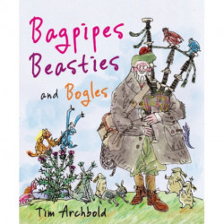 Bagpipes, Beasties and Bogles