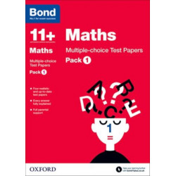 Bond 11+: Maths: Multiple-choice Test Papers (for GL Assessment & other 11 plus exams): Pack 1