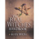 The Real Witches’ Handbook: The Definitive Handbook of Advanced Magical Techniques