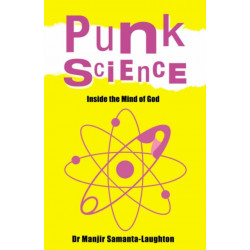 Punk Science – Inside the Mind of God: Inside the Mind of God