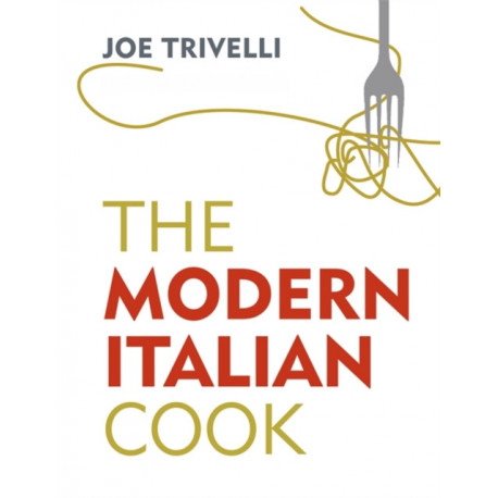 The Modern Italian Cook: The OFM Book of The Year 2018