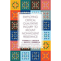 Employing Critical Qualitative Inquiry to Mount Non-Violent Resistance