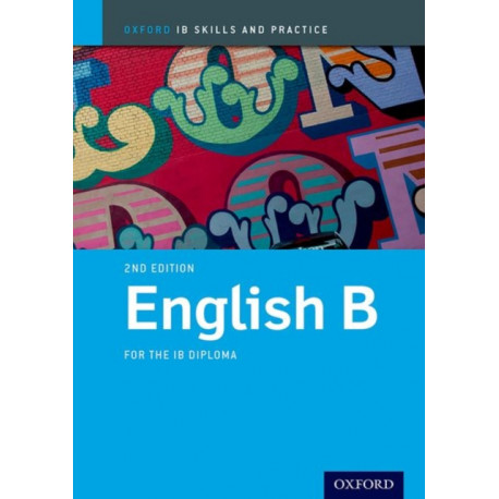 Oxford Resources for IB Diploma Programme: IB Prepared: English B
