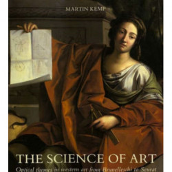 The Science of Art: Optical Themes in Western Art from Brunelleschi to Seurat