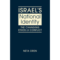 Israel's National Identity: The Changing Ethos of Conflict