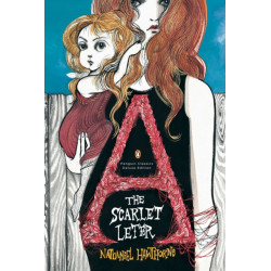 The Scarlet Letter: (Penguin Classics Deluxe Edition)
