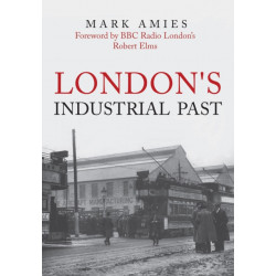 London's Industrial Past