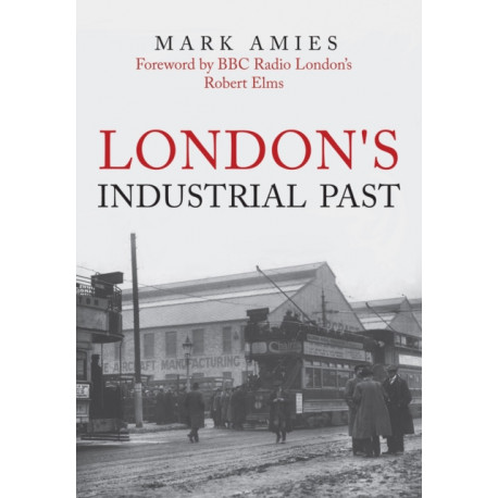 London's Industrial Past