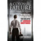 A Colossal Failure of Common Sense: The Incredible Inside Story of the Collapse of Lehman Brothers