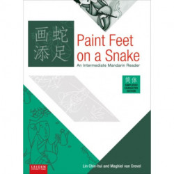 Paint Feet on a Snake: An Intermediate Mandarin Reader