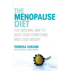 The Menopause Diet: The natural way to beat your symptoms and lose weight