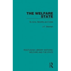 The Welfare State: Its Aims, Benefits and Costs