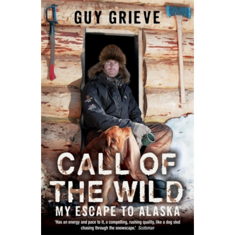 Call of the Wild: My Escape to Alaska
