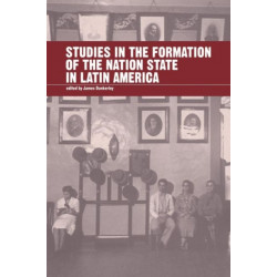 Studies in the Formation of the Nation-state in Latin America
