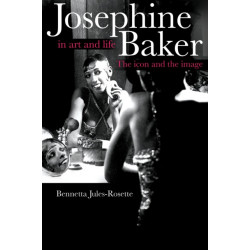 Josephine Baker in Art and Life: The ICON and the IMAGE