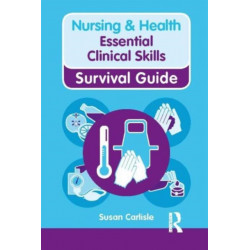 Essential Clinical Skills: Essential Clinical Skills
