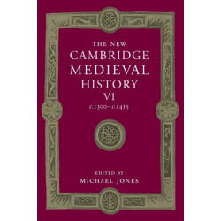 The New Cambridge Medieval History: Volume 6, c.1300-c.1415