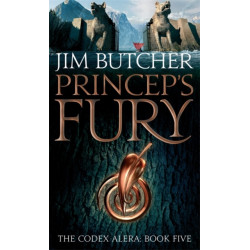 Princeps' Fury: The Codex Alera: Book Five